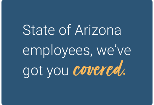 State of Arizona employees, we have got you covered